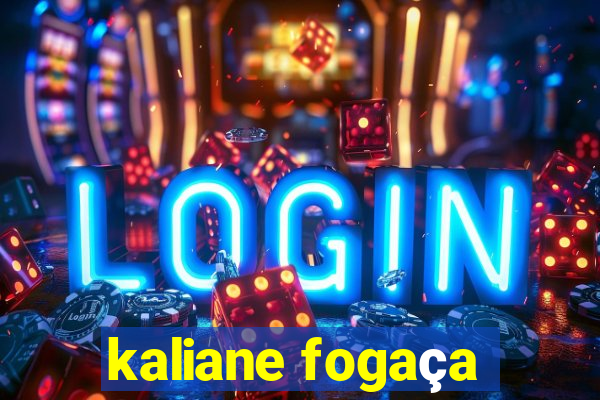 kaliane fogaça