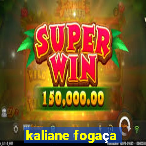 kaliane fogaça