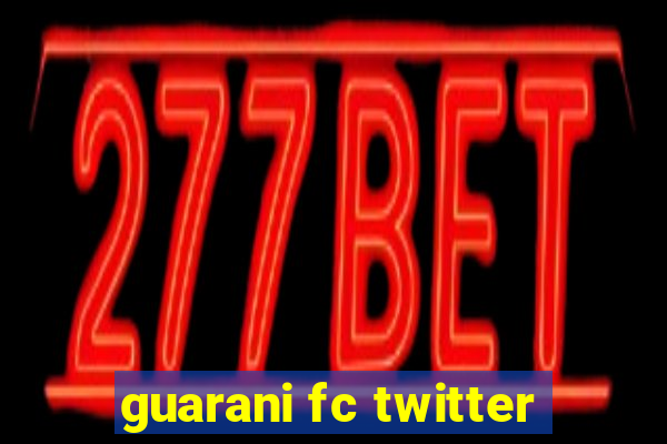 guarani fc twitter