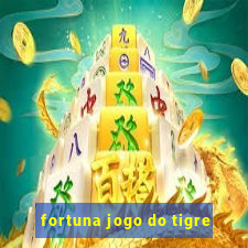 fortuna jogo do tigre