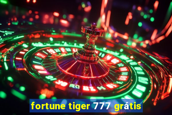 fortune tiger 777 grátis