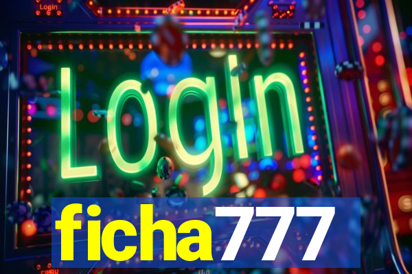 ficha777