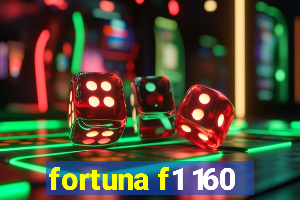 fortuna f1 160