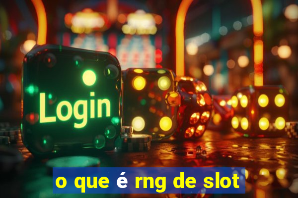 o que é rng de slot