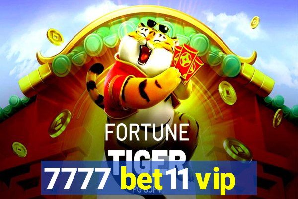 7777 bet11 vip