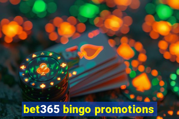 bet365 bingo promotions