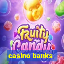 casino banks