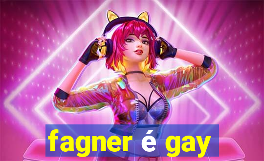 fagner é gay