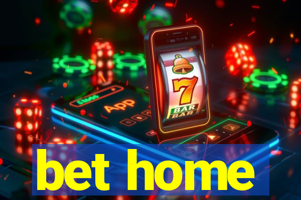 bet home