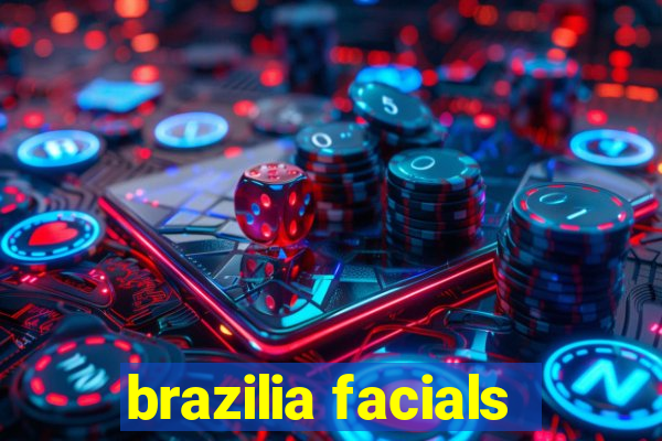 brazilia facials