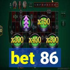 bet 86