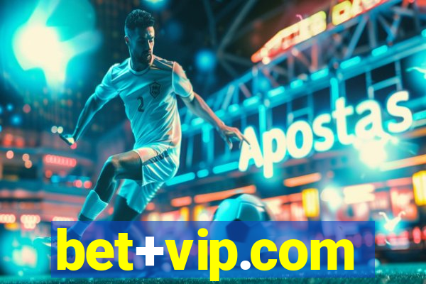 bet+vip.com