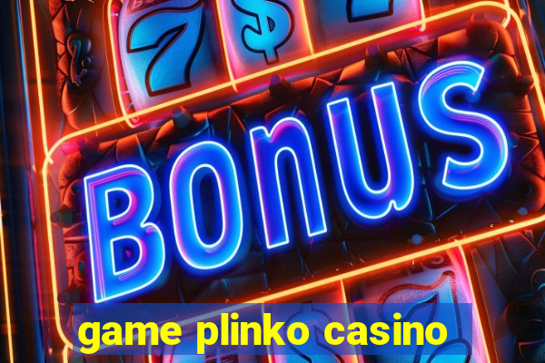 game plinko casino