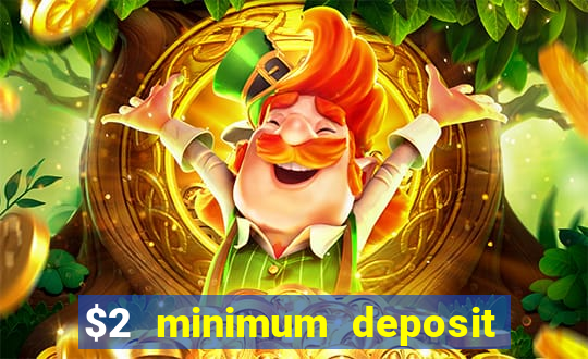 $2 minimum deposit casino australia