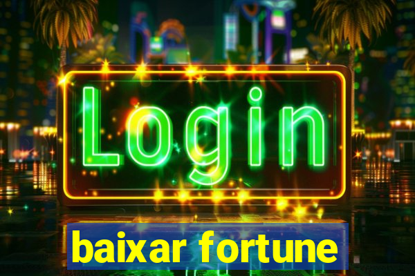 baixar fortune