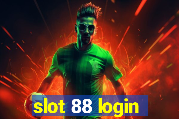 slot 88 login