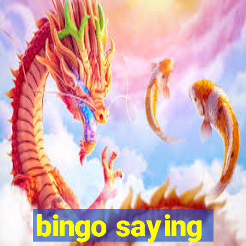 bingo saying