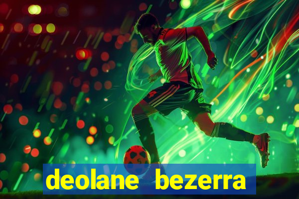 deolane bezerra plataforma de jogos