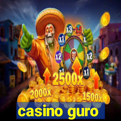 casino guro