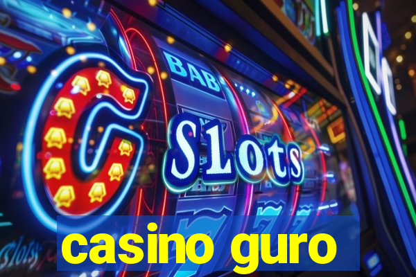 casino guro