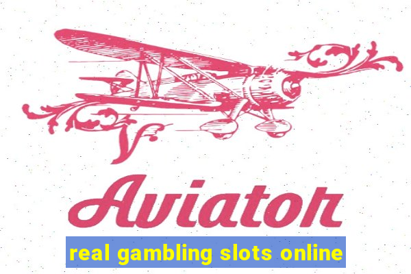 real gambling slots online