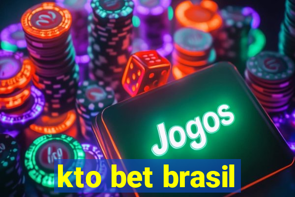 kto bet brasil