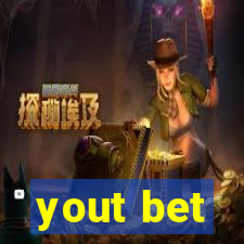 yout bet