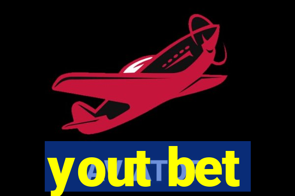 yout bet