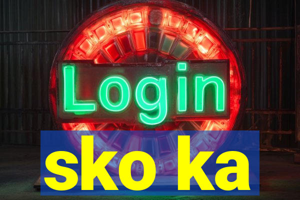 sko ka