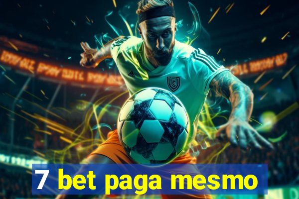 7 bet paga mesmo