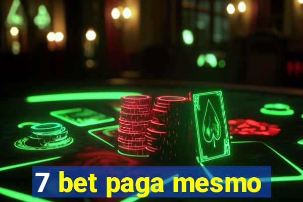 7 bet paga mesmo