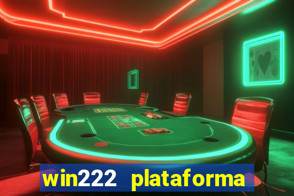 win222 plataforma de jogos