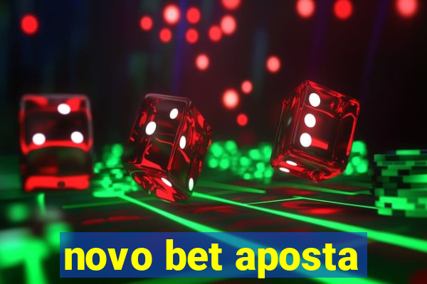 novo bet aposta