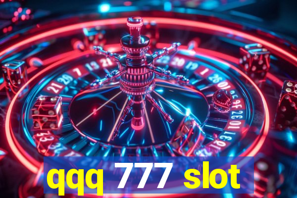 qqq 777 slot