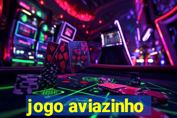 jogo aviazinho