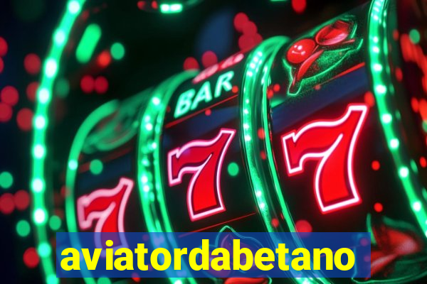 aviatordabetano