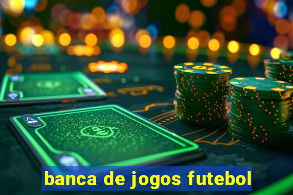 banca de jogos futebol