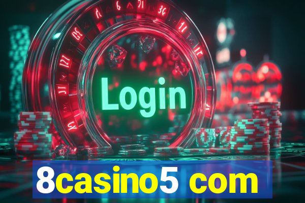 8casino5 com