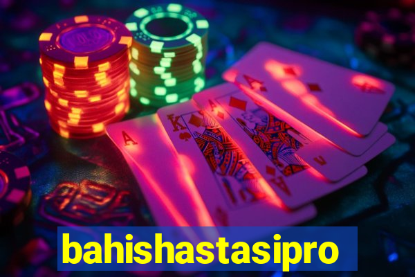 bahishastasipro.info