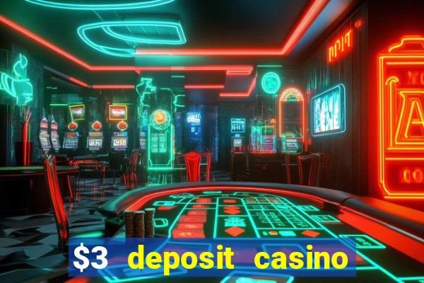 $3 deposit casino nz 2022