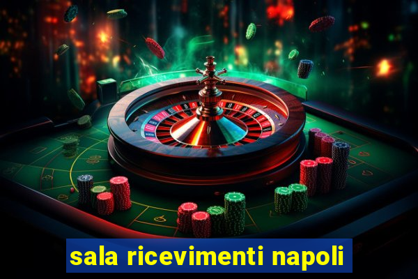 sala ricevimenti napoli