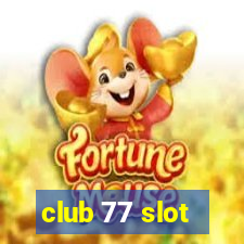 club 77 slot