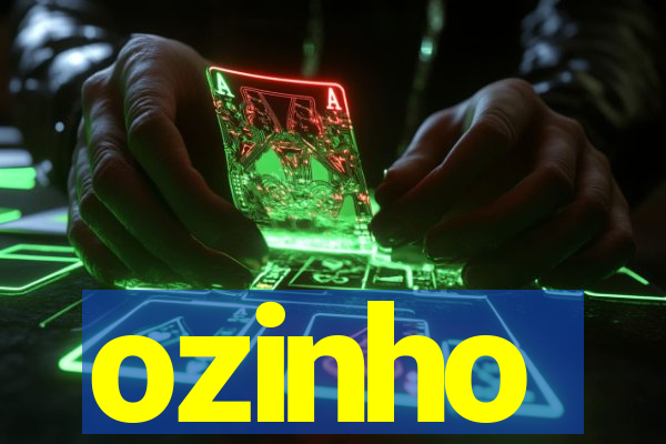 ozinho