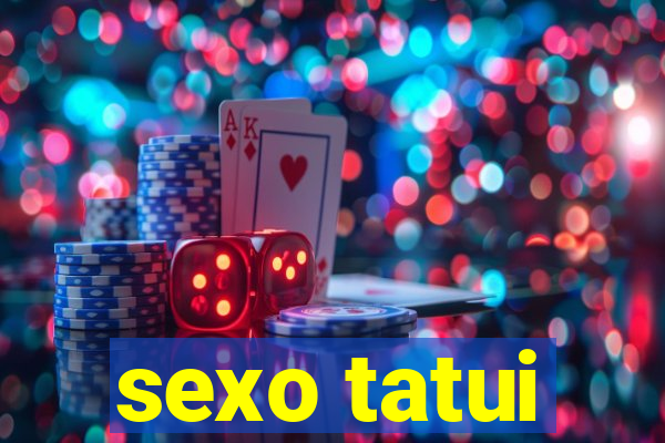 sexo tatui