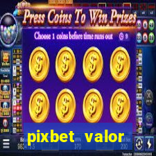 pixbet valor m铆nimo de dep贸sito