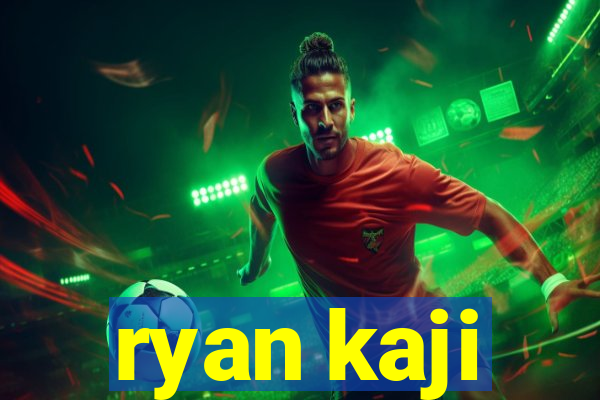 ryan kaji