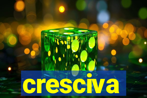 cresciva