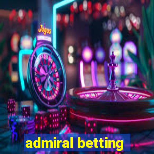 admiral betting