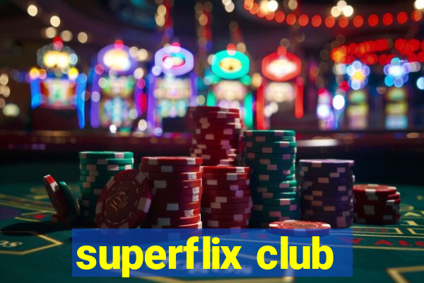 superflix club