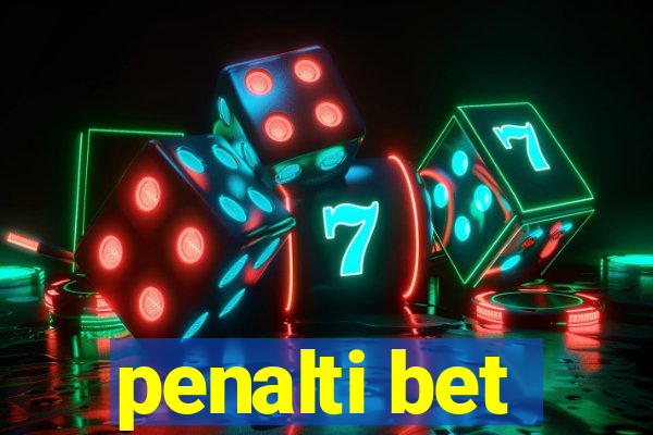 penalti bet